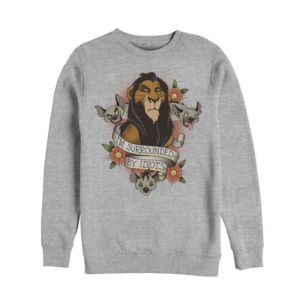 The Lion King Men S Lion King Scar Surrounded By Idiots Tattoo Sweatshirt Walmart Com Walmart Com