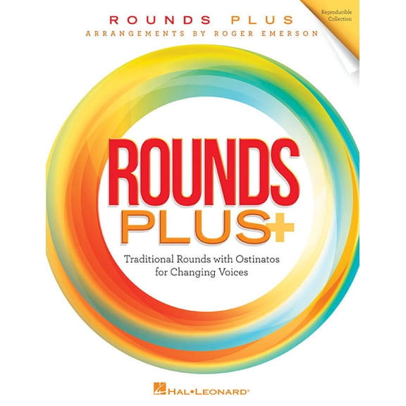 Rounds Plus Traditional Rounds and Ostinatos for Changing Voices Choral Collection for Middle School and Youth Choirs Vo, (Paperback)