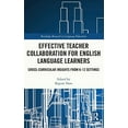 thumbnail image 2 of Routledge Research in Language Education Effective Teacher Collaboration for English Language Learners: Cross-Curricular Insights from K-12 Settings, (Hardcover), 2 of 2
