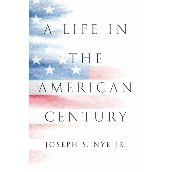 A Life in the American Century, (Hardcover)