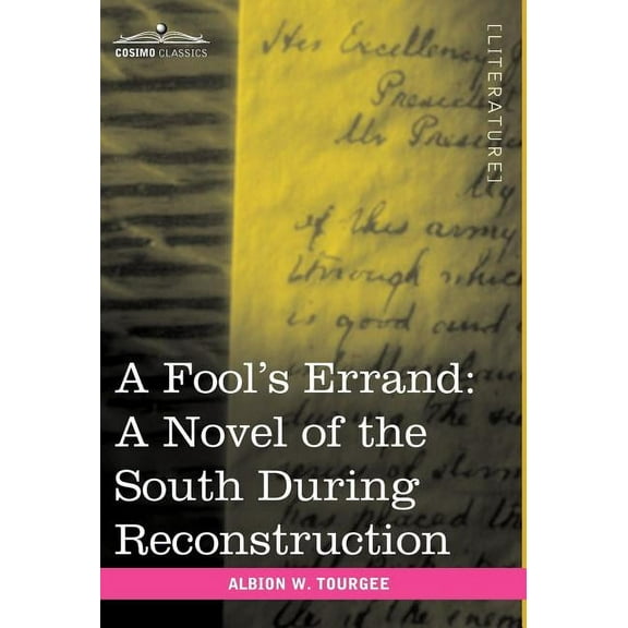A Fool's Errand: A Novel of the South During Reconstruction, (Hardcover)