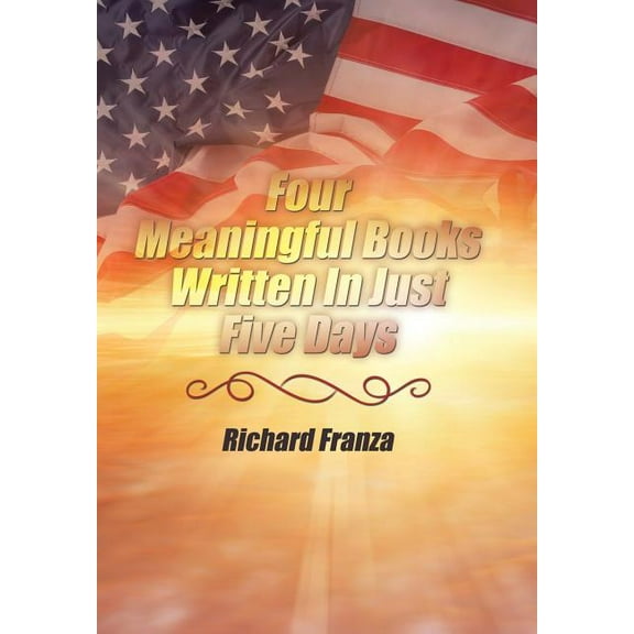 Four Meaningful Books Written In Just Five Days (Hardcover)