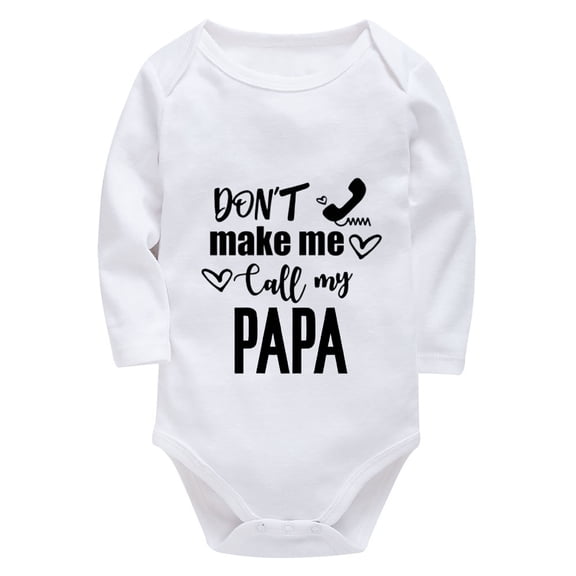 Don't Make Me Call My Papa Welcome Home Baby Girl Outfit Long Sleeve Baby Girls Onesie White 6 Month Baby Suit