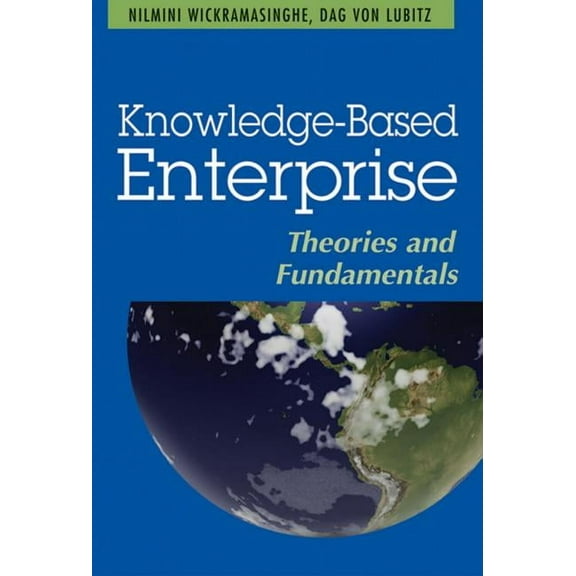 Knowledge-Based Enterprise: Theories and Fundamentals, (Hardcover)
