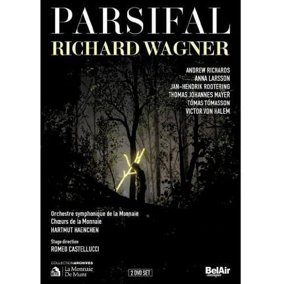 Parsifal (DVD), Bel Air Classiques, Music & Performance