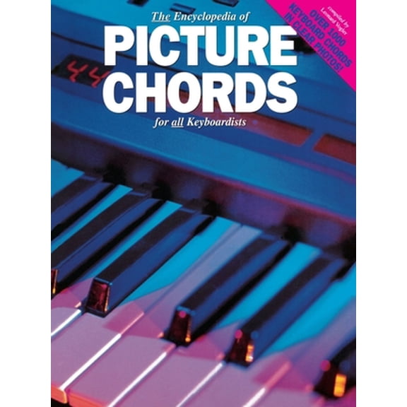 Pre-Owned The Encyclopedia of Picture Chords for All Keyboardists (Paperback) 0825615038 9780825615030