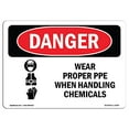 thumbnail image 2 of SignMission OS-DS-A-1218-L-1609 12 x 18 in. OSHA Danger Sign - Wear Proper PPE When Handling Chemicals, 2 of 4