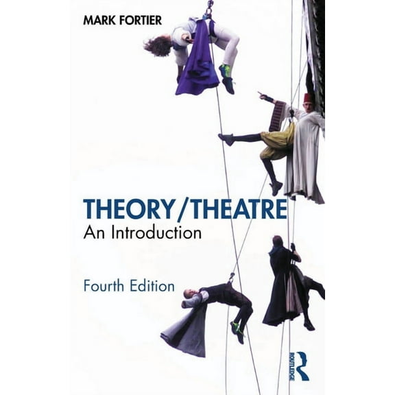 Theory/Theatre: An Introduction, (Paperback)