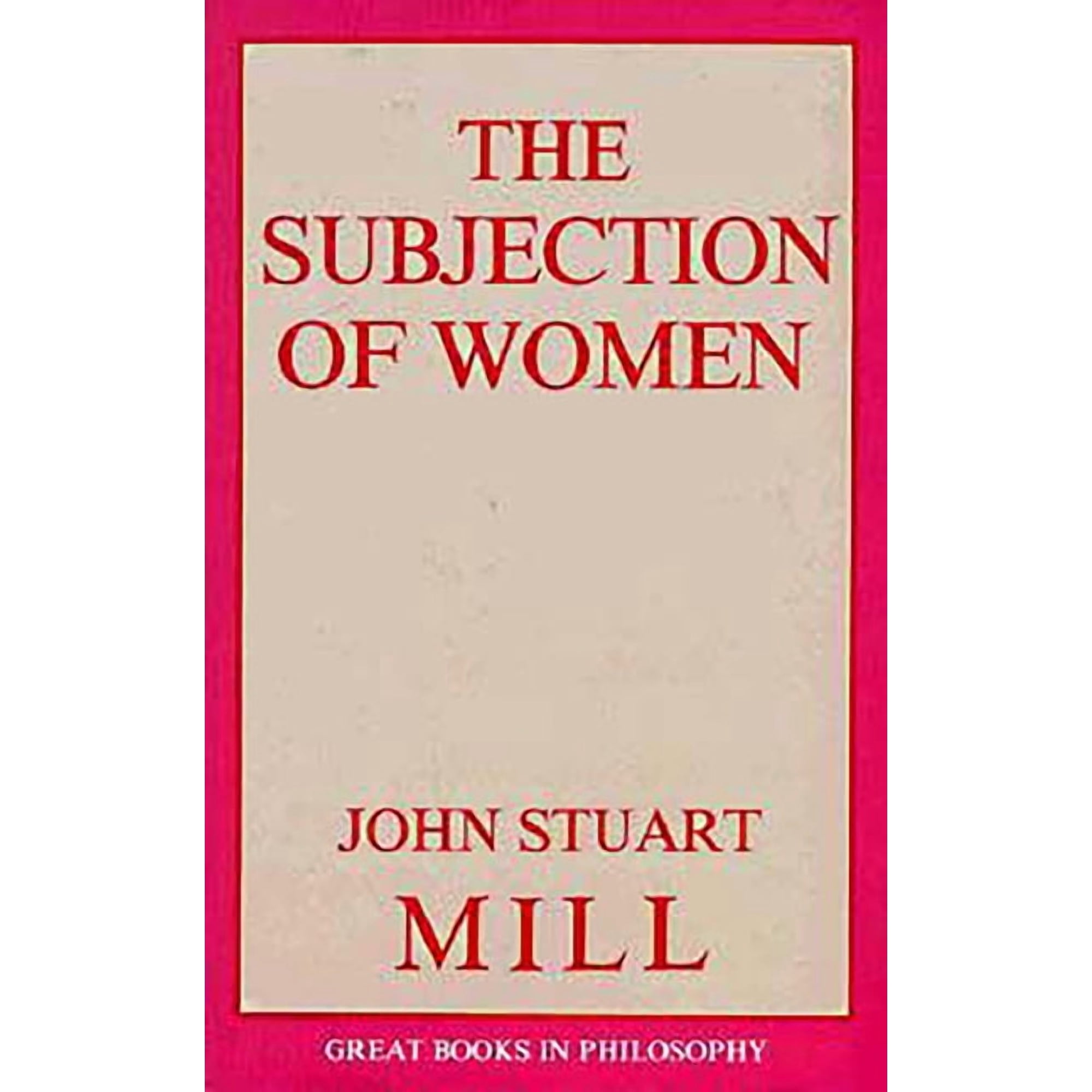 Great Books in Philosophy The Subjection of Women, (Paperback)