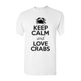 thumbnail image 1 of Keep Calm And Love Crabs Sea Animal Lover Adult T-Shirt Tee, 1 of 2