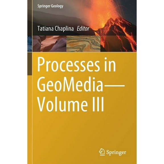 Springer Geology Processes in Geomedia--Volume III, (Paperback)