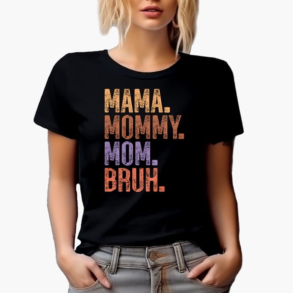 Distressed Mama. Mommy. Mom. Bruh. Mother's Day or Birthday Merch Gift, Black T-Shirt, Small
