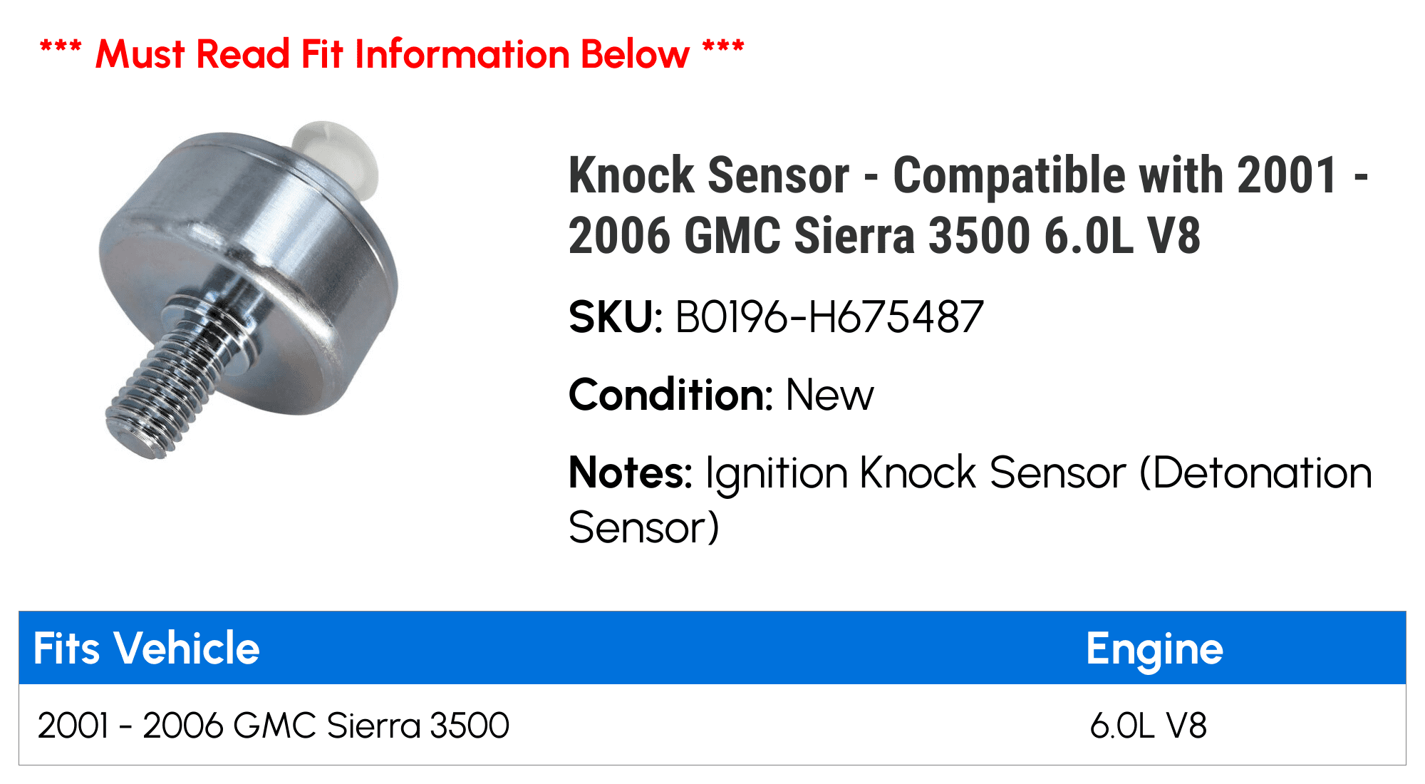 Knock Sensor - Compatible with 2001 - 2006 GMC Sierra 3500 6.0L V8 2002 2003 2004 2005