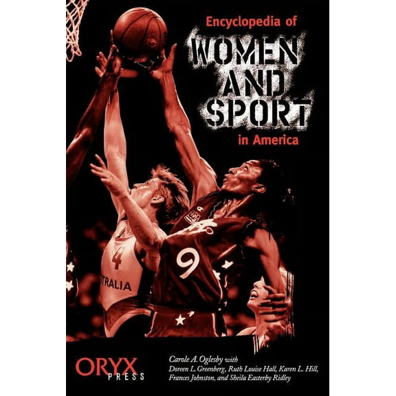 Encyclopedia of Women and Sport in America, (Hardcover)