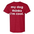 thumbnail image 3 of T Shirt My Dog Thinks I'M Cool T Shirt Funny Sarcastic Novelty Tee Lovers Graphic Shirt Mens Shirts Short Sleeve Red XXXL, 3 of 3
