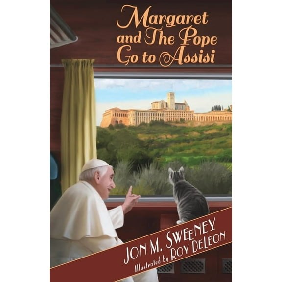 Pope's Cat Margaret and the Pope Go to Assisi, (Paperback)