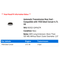 thumbnail image 2 of Automatic Transmission Rear Seal - Compatible with 1958 Edsel Corsair 6.7L V8, 2 of 2