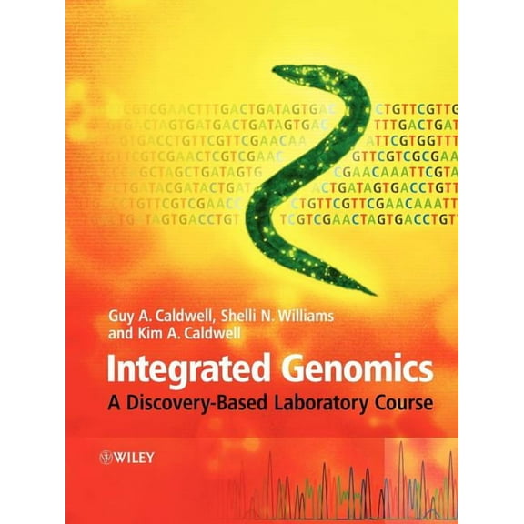 Integrated Genomics: A Discovery-Based Laboratory Course, (Paperback)