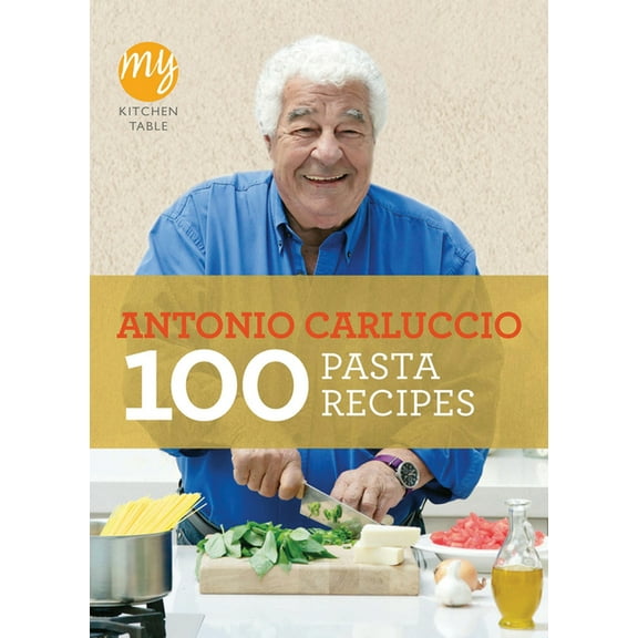My Kitchen Table 100 Pasta Recipes, (Paperback)
