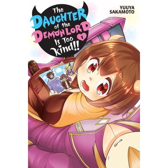 The Daughter of the Demon Lord Is Too Kind!!, Vol. 1: Volume 1, (Paperback)