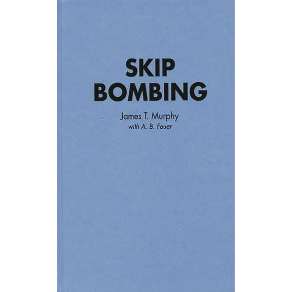 Skip Bombing, (Hardcover)