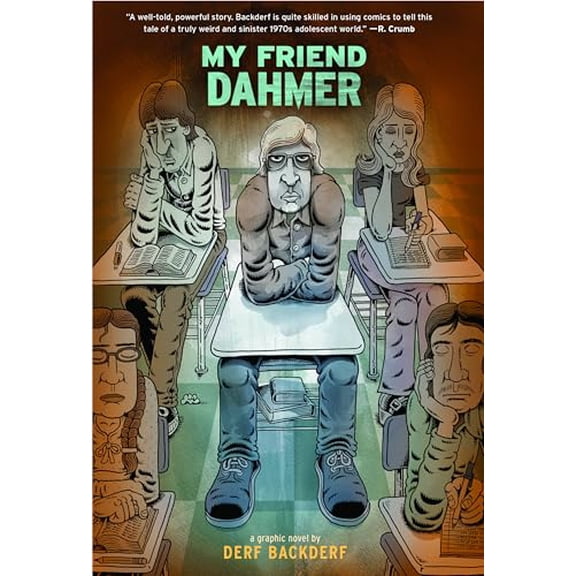 Pre-Owned My Friend Dahmer: A Graphic Novel (Paperback) by Derf Backderf