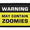 Warning May Contain Zoomie, variant on Zoomies Activated - Removable Patch