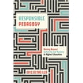 thumbnail image 2 of Responsible Pedagogy: Moving Beyond Authority and Mastery in Higher Education, (Hardcover), 2 of 3
