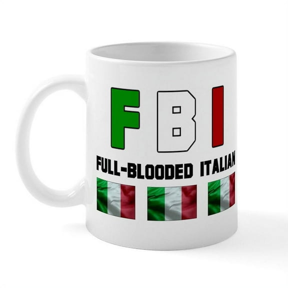 CafePress - Full Blooded Italian Mug - 11 oz Ceramic Mug - Novelty Coffee Tea Cup