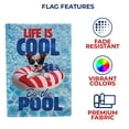 thumbnail image 4 of America Forever Life is Cool by the Pool House Flag 28 x 40 inch Dog Days of Lifebuoy Float Humor Nautical Double Sided Yard Outdoor Decorative Flag, 4 of 4