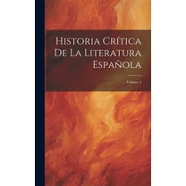 Historia Crítica De La Literatura Española; Volume 5 (Hardcover)