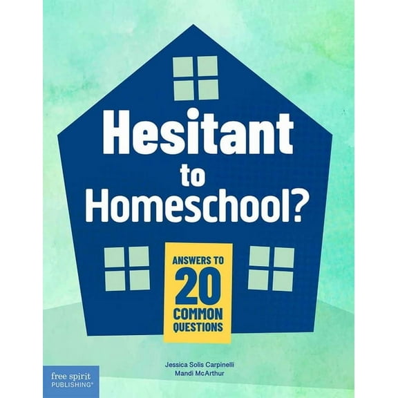 Hesitant to Homeschool?: Answers to 20 Common Questions, (Paperback)