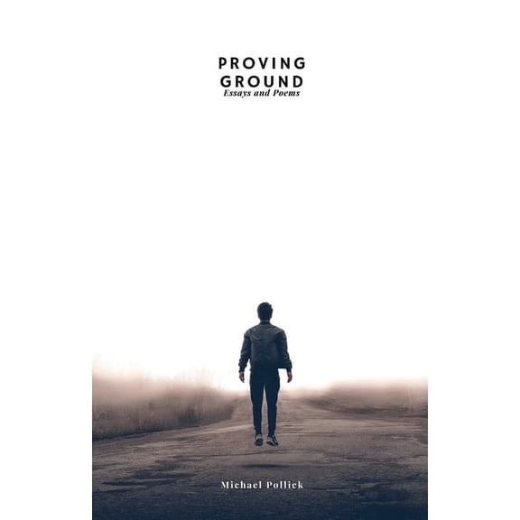 Michael Pollick's Proving Ground, (Paperback)