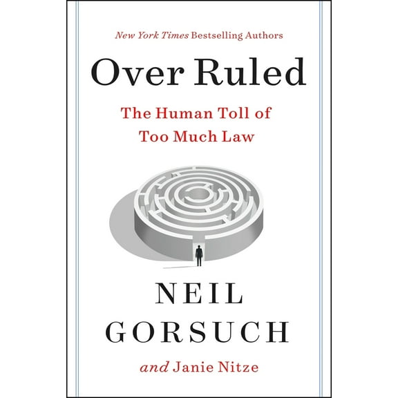 Pre-Owned Over Ruled: The Human Toll of Too Much Law (Hardcover) 0063238470 9780063238473