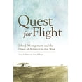 thumbnail image 1 of Pre-Owned Quest for Flight: John J. Montgomery and the Dawn of Aviation in the West (Hardcover) 0806142642 9780806142647, 1 of 1