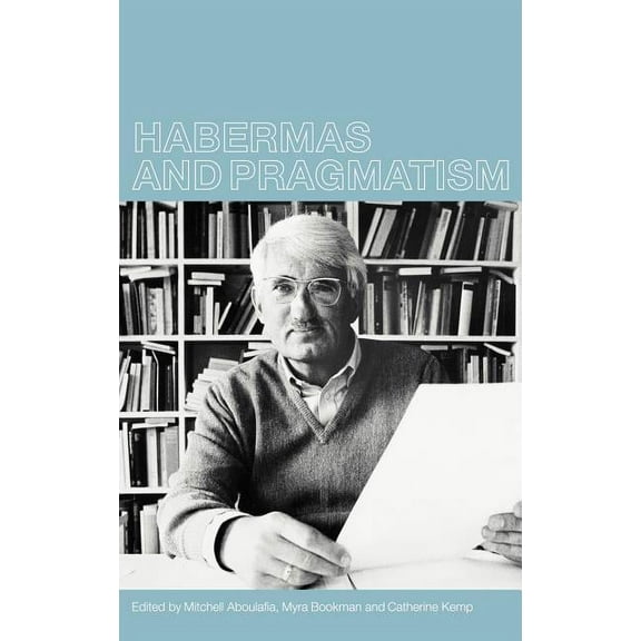 Habermas and Pragmatism, (Hardcover)