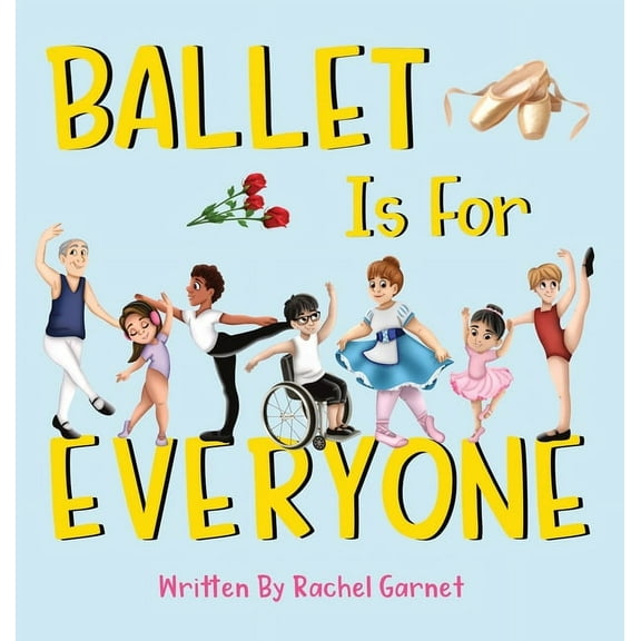 Ballet is for Everyone, (Hardcover)