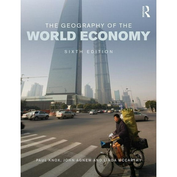 The Geography of the World Economy, (Paperback)