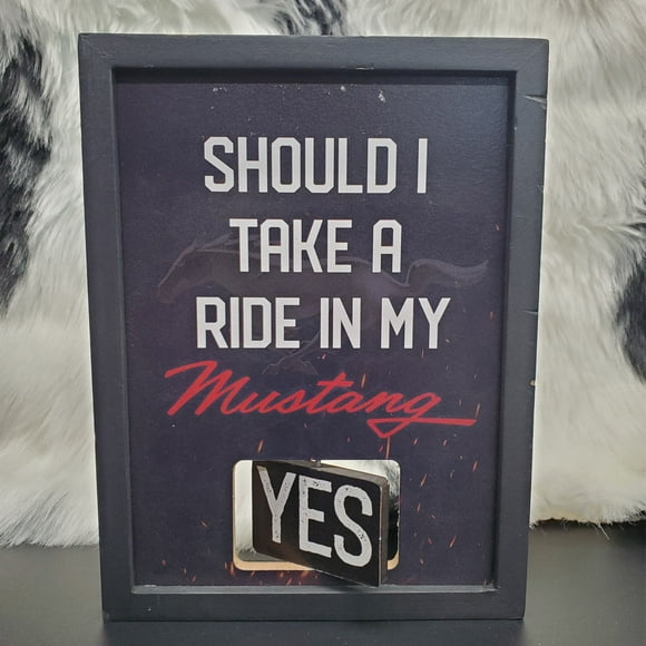 "Si Je Fais un Tour dans Mon Mustang" Oui Ou Retourne Cadre en Bois Décoration Maison