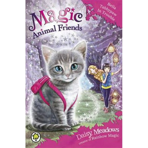 Pre-Owned Magic Animal Friends 4 Bella Tabbypaw (Paperback) 1408326280 9781408326282