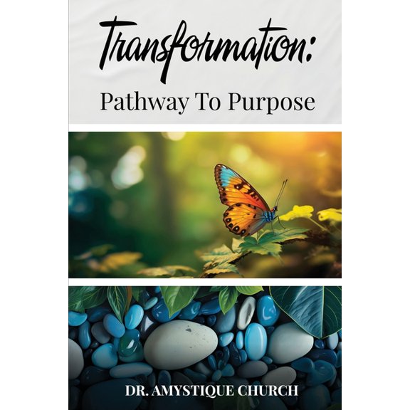 Transformation: Pathway to Purpose, (Paperback)