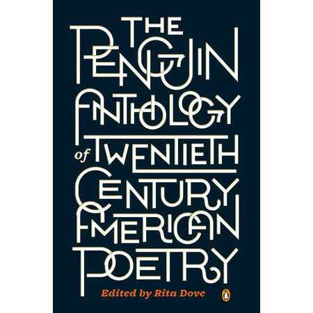 The Penguin Anthology of Twentieth-Century American (Best American Poetry Anthology)