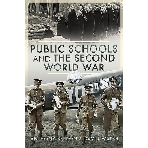 Public Schools and the Second World War (Hardcover)