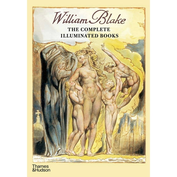 William Blake: The Complete Illuminated Books, (Paperback)