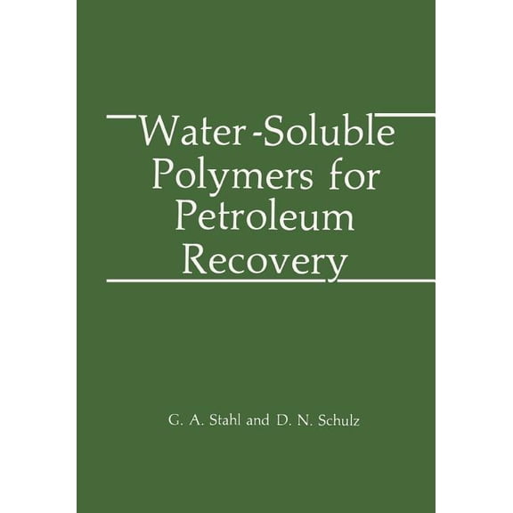 Water-Soluble Polymers for Petroleum Recovery, (Paperback)