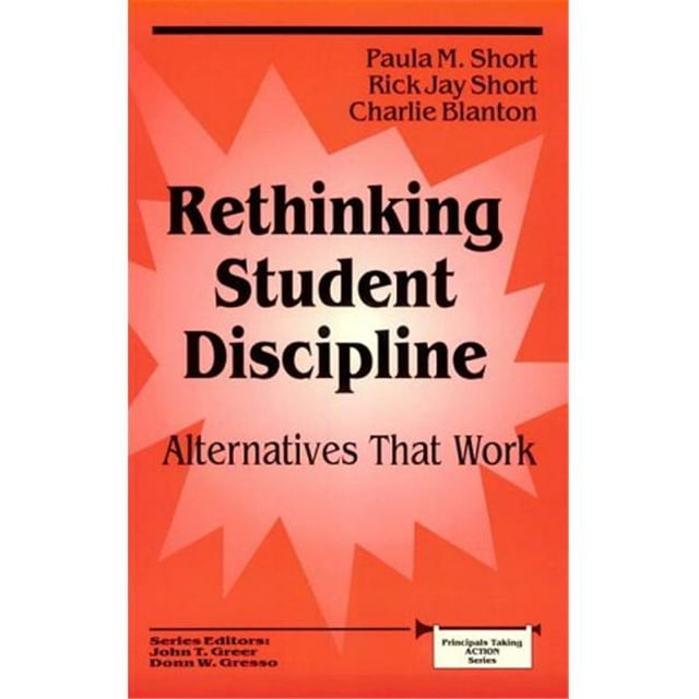 Rethinking Student Discipline Alternatives That Work, Paperback