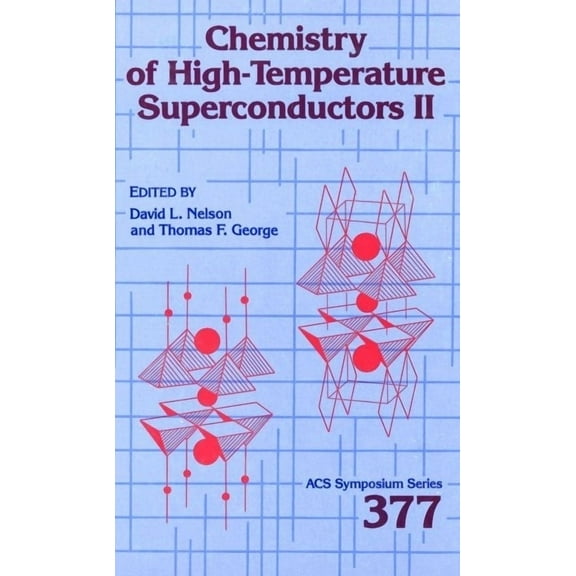 ACS Symposium: Chemistry of High-Temperature Superconductors II (Hardcover)