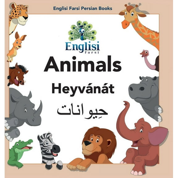 Englisi Farsi Persian Books Englisi Farsi Persian Books Animals HeyvÃ¡nÃ¡t: In Persian, English & Finglisi: Animals HeyvÃ¡nÃ¡t, Book 1, (Hardcover)
