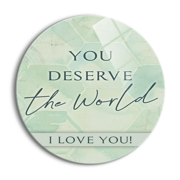 You Deserve World Love Mint Honeycomb 24 inch Glass Round Wall Hanging Sign