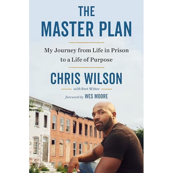 Pre-Owned The Master Plan: My Journey from Life in Prison to a Life of Purpose (Hardcover) 0735215588 9780735215580